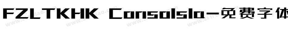 FZLTKHK Consols1a字体转换